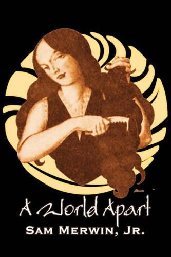 Cover image for A World Apart by Sam Merwin Jr., Science Fiction, Fantasy