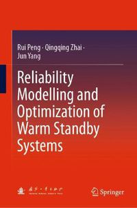 Cover image for Reliability Modelling and Optimization of Warm Standby Systems