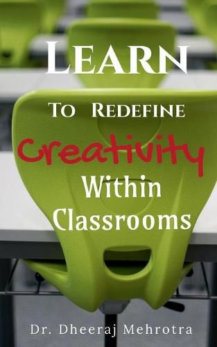 Cover image for Learn To Redefine Creativity Within Classrooms