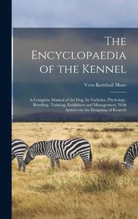 Cover image for The Encyclopaedia of the Kennel