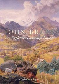 Cover image for John Brett: Pre-Raphaelite Landscape Painter