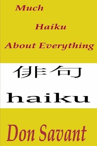 Cover image for Much Haiku About Everything