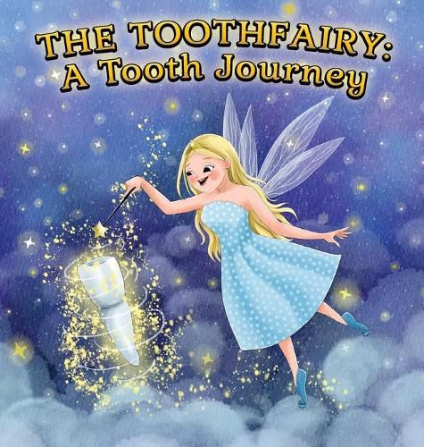 Cover image for The Toothfairy: A Tooth Journey: A Tooth Journey