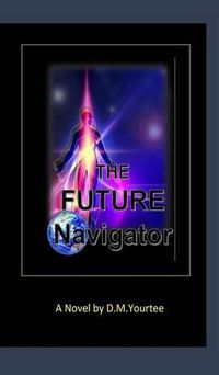 Cover image for The Future Navigator