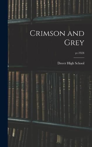 Cover image for Crimson and Grey; yr.1924