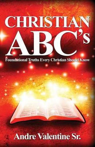 Cover image for Christian ABC's: Foundational Truths Every Christian Should Know