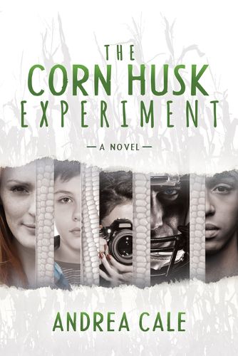 Cover image for The Corn Husk Experiment: A Novel