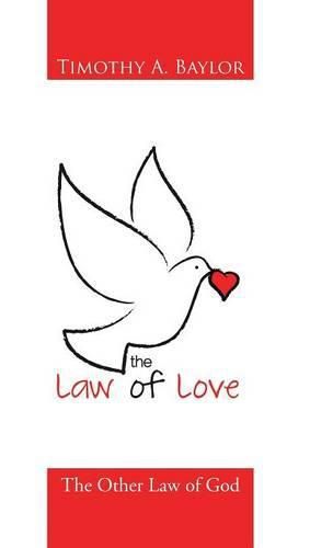 Cover image for The Law of Love: The Other Law of God