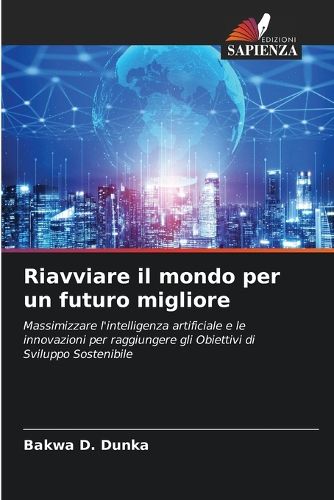Cover image for Riavviare il mondo per un futuro migliore