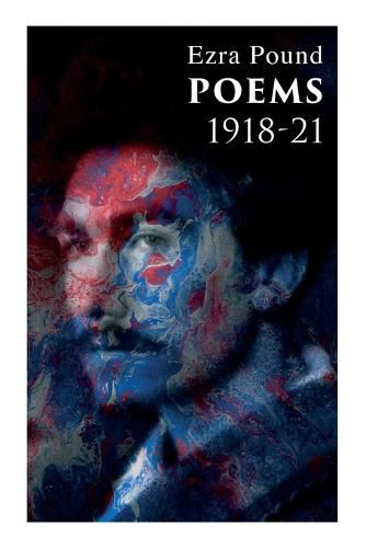 Poems 1918-21: Including Three Portraits and Four Cantos