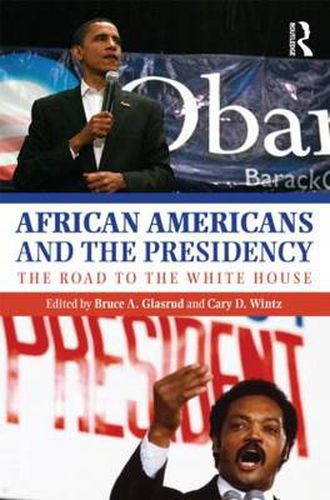 Cover image for African Americans and the Presidency: The Road to the White House