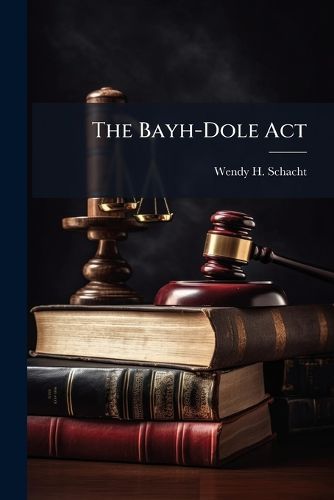 Cover image for The Bayh-Dole Act
