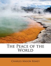 Cover image for The Peace of the World