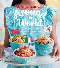 Cover image for American Girl: Around The World Cookbook