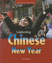 Cover image for Celebrating Chinese New Year