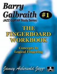 Cover image for Barry Galbraith # 1 - The Fingerboard Workbook (Guitar)