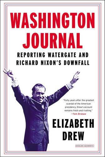 Cover image for Washington Journal: Reporting Watergate and Richard Nixon's Downfall