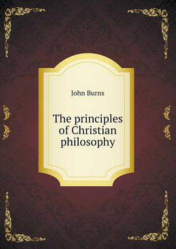 The principles of Christian philosophy