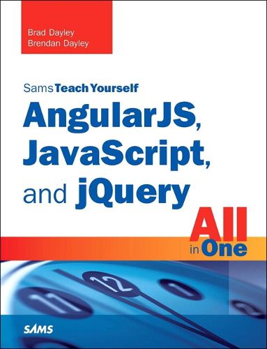 Cover image for AngularJS, JavaScript, and jQuery All in One, Sams Teach Yourself