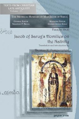 Jacob of Sarug's Homilies on the Nativity: Metrical Homilies of Mar Jacob of Sarug