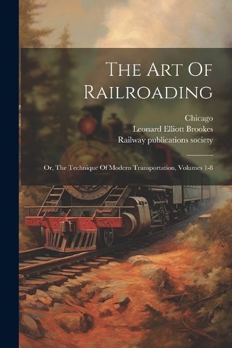 The Art Of Railroading