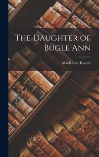 Cover image for The Daughter of Bugle Ann