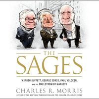 Cover image for The Sages: Warren Buffett, George Soros, Paul Volcker, and the Maelstrom of Markets