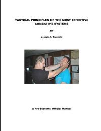 Cover image for Tactical Principles of the Most Effective Combative Systems