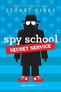 Cover image for Spy School Secret Service