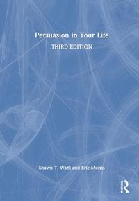 Cover image for Persuasion in Your Life