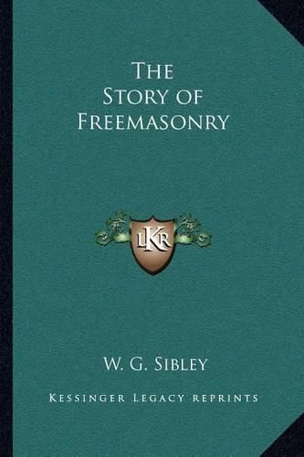 The Story of Freemasonry