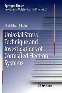 Cover image for Uniaxial Stress Technique and Investigations of Correlated Electron Systems