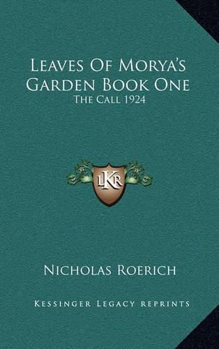 Leaves of Morya's Garden Book One: The Call 1924