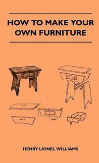 Cover image for How To Make Your Own Furniture