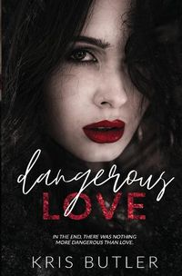 Cover image for Dangerous Love