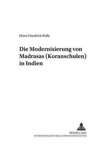 Cover image for Die Modernisierung Von Madrasas (Koranschulen) in Indien