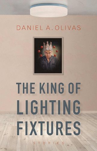 Cover image for The King of Lighting Fixtures: Stories