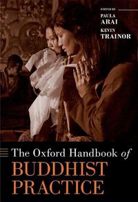 Cover image for The Oxford Handbook of Buddhist Practice