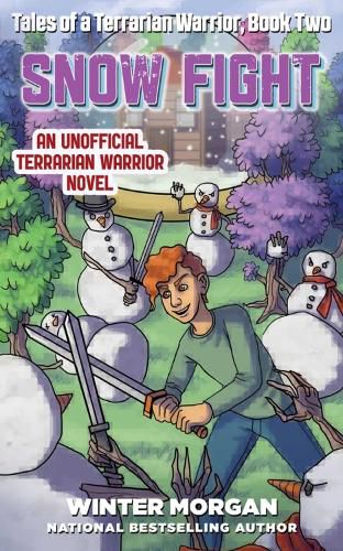 Cover image for Snow Fight: Tales of a Terrarian Warrior, Book Two