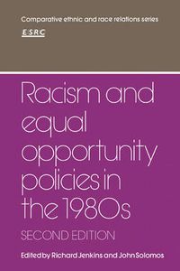 Cover image for Racism and Equal Opportunity Policies in the 1980s