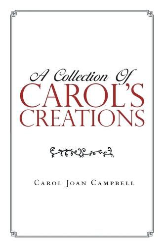 A Collection of Carol's Creations