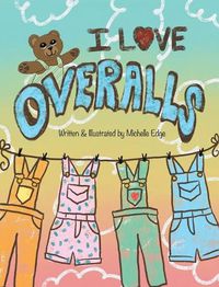 Cover image for I Love Overalls