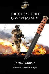 Cover image for THE KA-BAR KNIFE COMBAT MANUAL