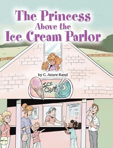 Cover image for The Princess Above the Ice Cream Parlor