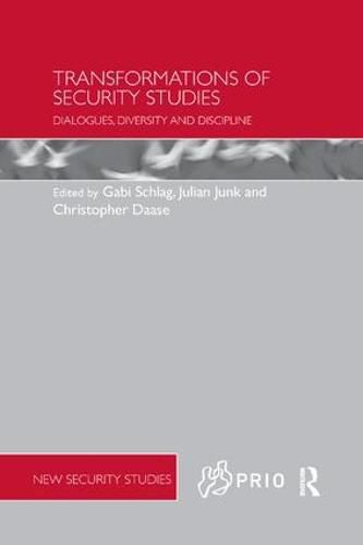 Cover image for Transformations of Security Studies: Dialogues, diversity and discipline