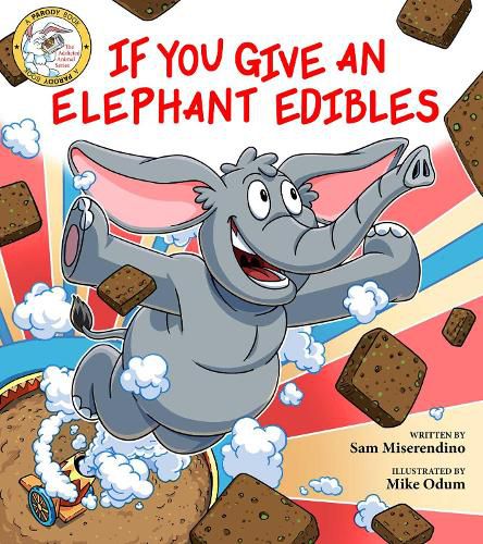 Cover image for If You Give an Elephant Edibles: Volume 6