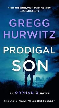 Cover image for Prodigal Son: An Orphan X Novel