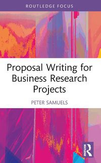 Cover image for Proposal Writing for Business Research Projects