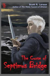 Cover image for The Curse of Septimus Bridge