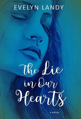 Cover image for The Lie in Our Hearts